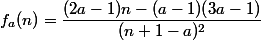 f_a(n)=\dfrac{(2a-1)n-(a-1)(3a-1)}{(n+1-a)^2}